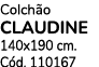 Colch o CLAUDINE 140x190 cm. C d. 110167