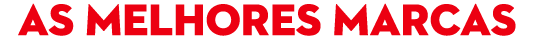 As melhores marcas