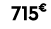 715€ 00