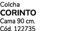 Colcha CORINTO Cama 90 cm. C d. 122735