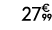 27€ 99