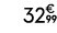 32€ 99