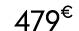 479€ 00
