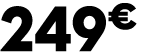249 € 00