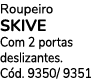 Roupeiro SKIVE Com 2 portas deslizantes. C d. 9350/ 9351