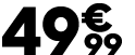 49 € 99