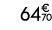 64€ 70