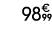 98€ 99