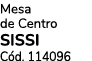 Mesa de Centro SISSI C d. 114096