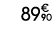 89€ 90