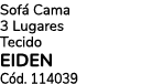 Sof Cama 3 Lugares Tecido EIDEN C d. 114039