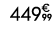 449€ 99