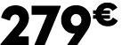 279€ 99