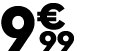 9 € 99