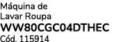 M quina de Lavar Roupa WW80CGC04DTHEC C d. 115914