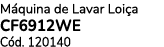 M quina de Lavar Loi a CF6912WE C d. 120140