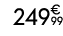 249€ 99