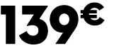 139€ 0