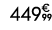 449€ 99