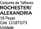 Conjunto de Talheres ROCHESTER/ ALEXANDRIA 16 Pe as C d. 121872/73 Unidade
