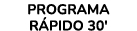 programa r pido 30' 