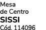 Mesa de Centro SISSI C d. 114096