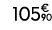 105€ 90