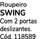 Roupeiro SWING Com 2 portas deslizantes. C d. 118589