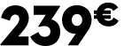 239 € 00