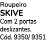 Roupeiro SKIVE Com 2 portas deslizantes. C d. 9350/ 9351