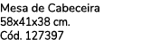 Mesa de Cabeceira 58x41x38 cm. C d. 127397 