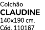 Colch o CLAUDINE 140x190 cm. C d. 110167