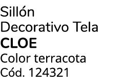 Sill n Decorativo Tela CLOE Color terracota C d. 124321