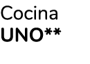 Cocina uno** 