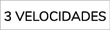 3 VELOCIDADEs