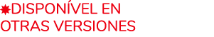 ￼Dispon vel en otras versiones 