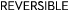 ReverSible