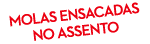 MOLAS ENSACADAS NO ASSENTO