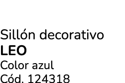 Sill n decorativo leo Color azul C d. 124318