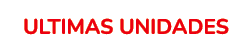 Ultimas unidades