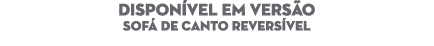 DISPON VEL EM VERS O Sof de Canto revers vel