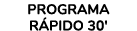 programa r pido 30' 
