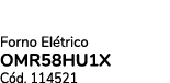 Forno El trico OMR58HU1X C d. 114521