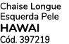 Chaise Longue Esquerda Pele HAWAI C d. 397219