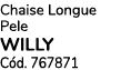 Chaise Longue Pele willy C d. 767871