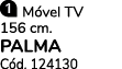 ￼ M vel TV 156 cm. PALMA C d. 124130