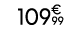 109€ 99
