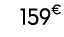 159€ 99