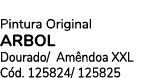 Pintura Original Arbol Dourado/ Am ndoa Xxl C d. 125824/ 125825