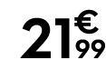 21 € 99